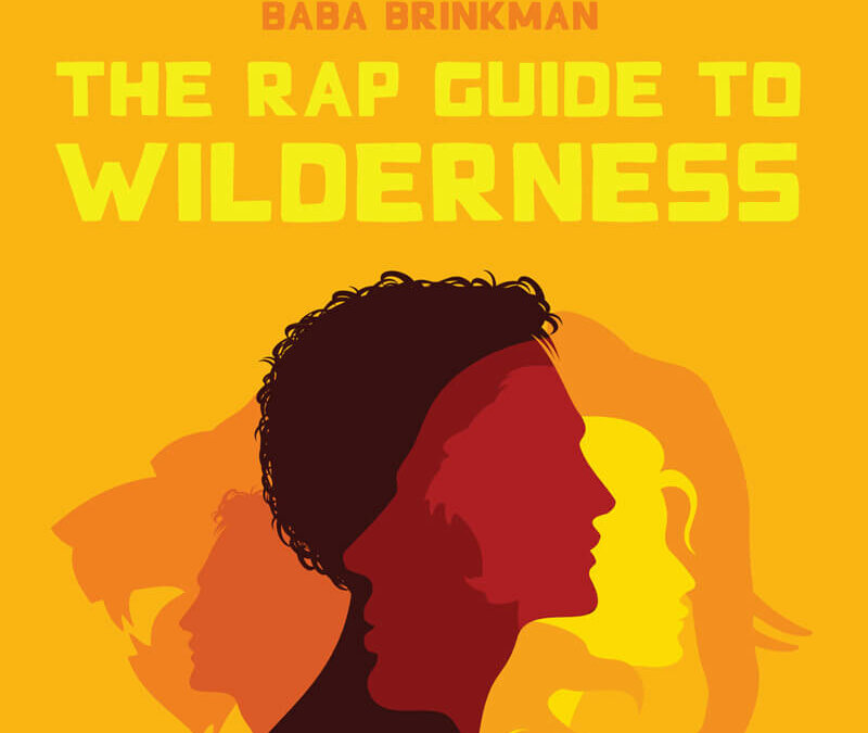 The Rap Guide to Wilderness: Connecting people to nature with MUSIC!